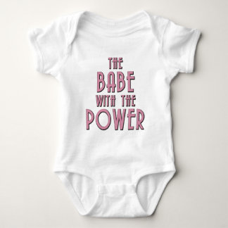 The Babe With The Power Baby Bodysuit