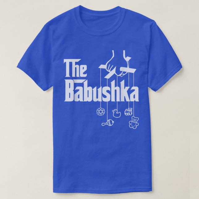 The Babushka Russian Grandmother Baby Shower  T-Shirt (Design Front)