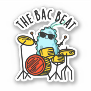 The Bac Beat Funny Drummer Bacteria Pun