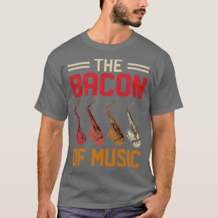 The Bacon of Music Design Saxophone T-Shirt