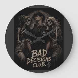 “The Bad Decisions Club: Where Love Turns Toxic an Large Clock
