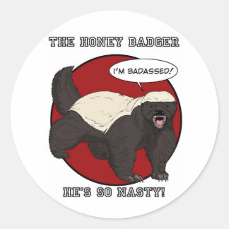 The Badassed Honey Badger Classic Round Sticker
