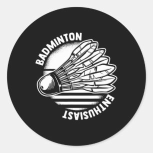 The Badminton Enthusiast Shuttle Badminton Racket Classic Round Sticker