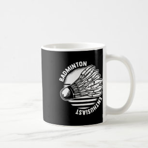 The Badminton Enthusiast Shuttle Badminton Racket  Coffee Mug