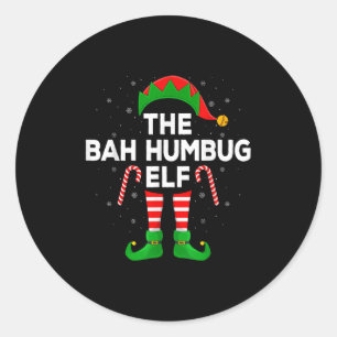 The Bah Humbug Elf Xmas Matching Family Elf Christ Classic Round Sticker