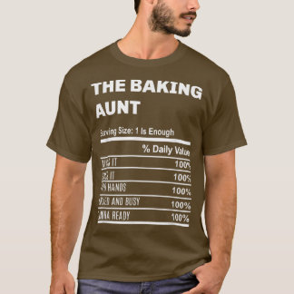 The Baking Aunt funny family reunion gift T-Shirt
