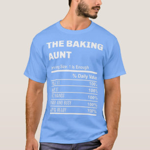The Baking Aunt funny family reunion gift T-Shirt