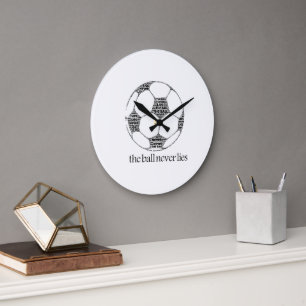 The Ball Never Lies Soccer Typography Large Clock