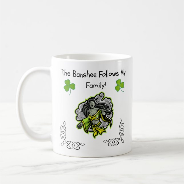 The Banshee Follows My Family! Irish Folklore Mug (Left)