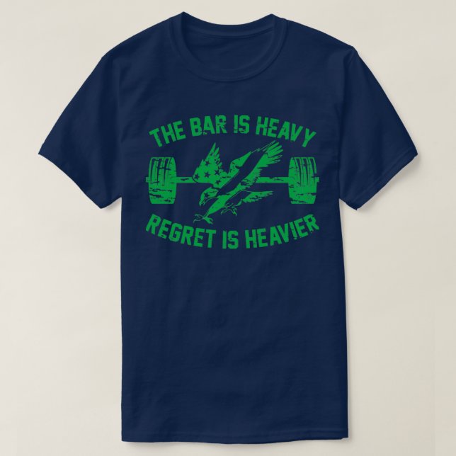 The Bar Is Heavy Regret Is Heavier Green Triblend T-Shirt (Design Front)
