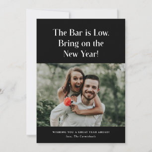 The Bar is Low Bring It On Photo New Year Card