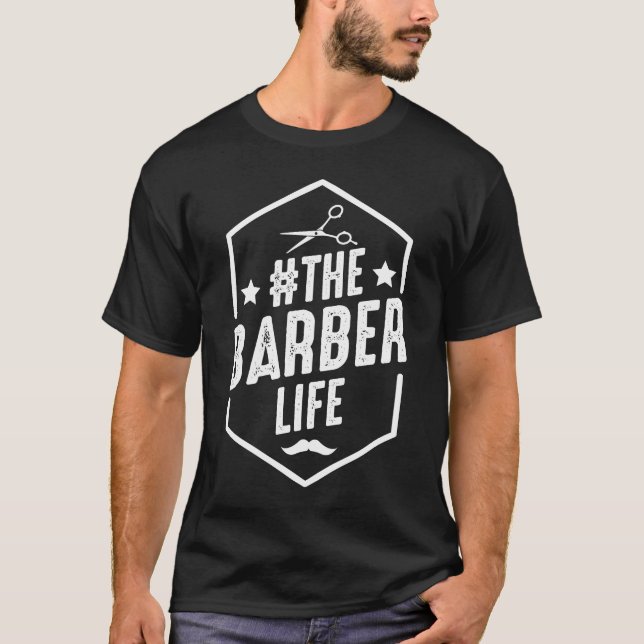 The Barber Life Professional Hairdresser T-Shirt (Front)