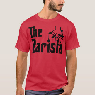 The Barista 1 T-Shirt