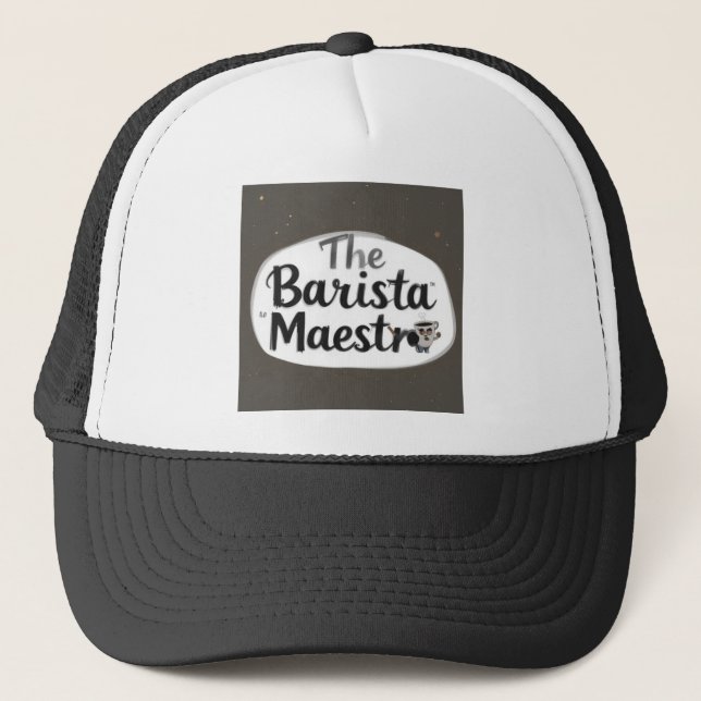 The Barista Maestro Trucker Hat (Front)
