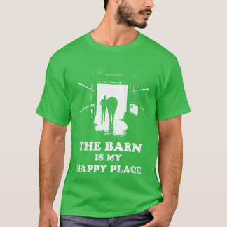 The Barn Is My Happy Place Horse Lover for Women M T-Shirt