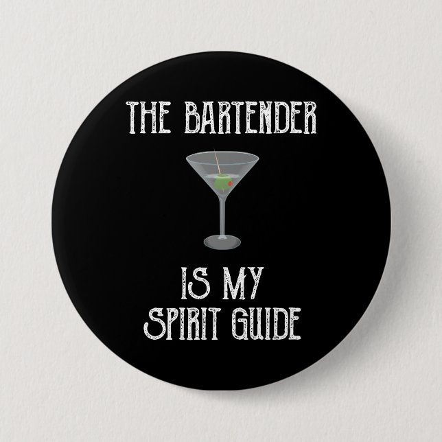 The Bartender Is My Spirit Guide Funny Cocktail 7.5 Cm Round Badge (Front)