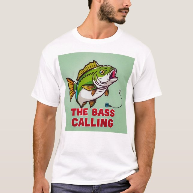 The Bass Calling  T-Shirt (Front)