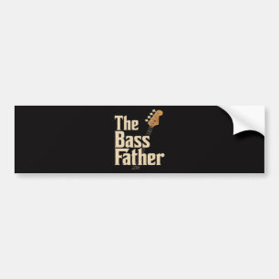 The Bass father Bumper Sticker