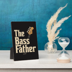 The Bass father Plaque