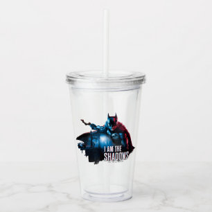 The Batman Character Graphic - I Am The Shadows Acrylic Tumbler