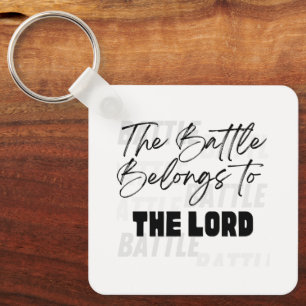 The Battle Belongs to the Lord Keychain