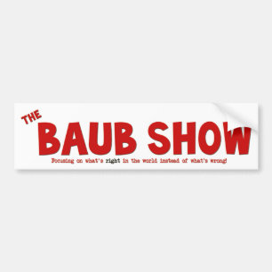 The Baub Show Bumper Sticker