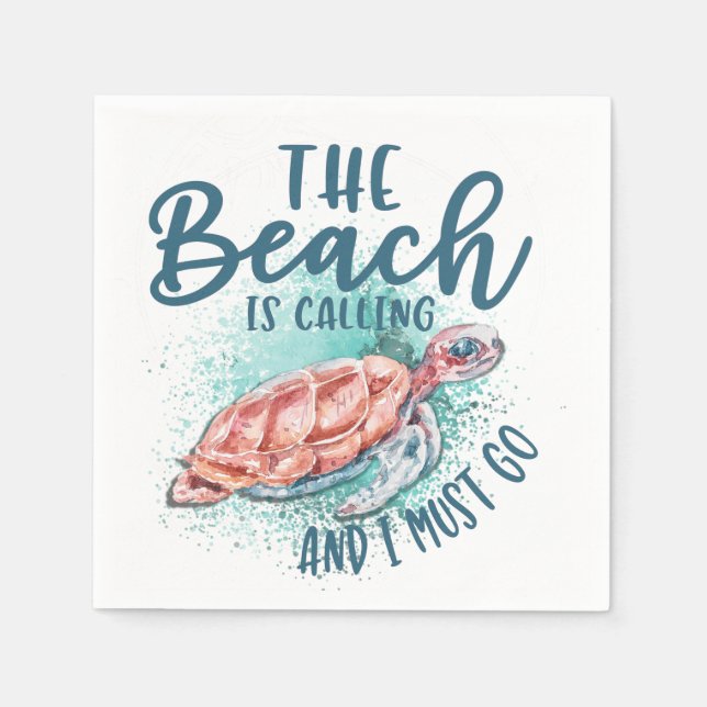 The beach is calling and I must go Napkin (Front)