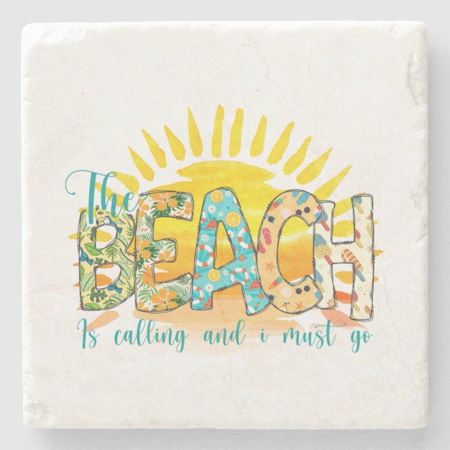 The Beach is Calling and I Must Go Stone Coaster (Front)