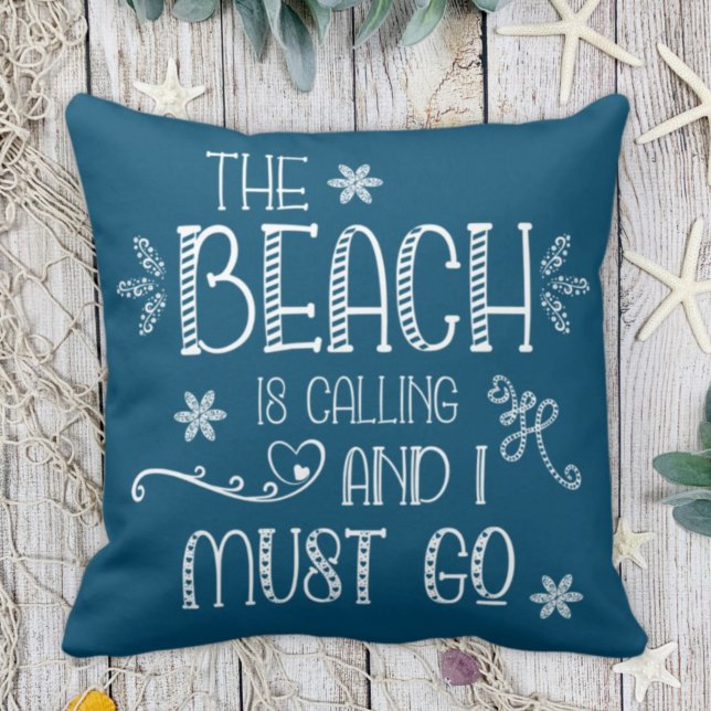 The Beach Is Calling Fun Saying Any Color Cushion (Creator Uploaded)