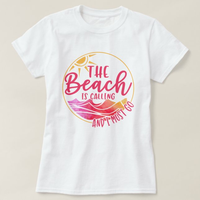 The beach is calling.. T-Shirt (Design Front)