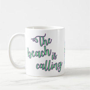 The Beach Is Calling With Mermaid Flip Flops Coffee Mug