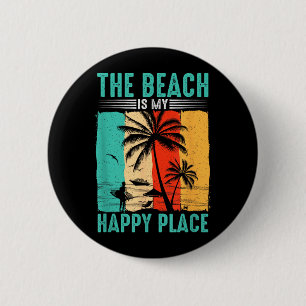 The Beach is Happy Place Surfer Lifestyle Summer 6 Cm Round Badge