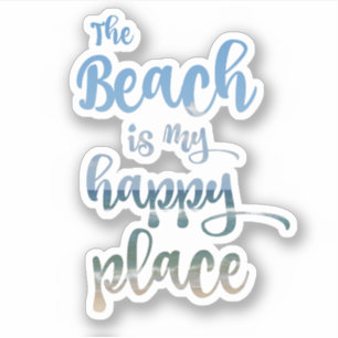 The Beach is my Happy Place