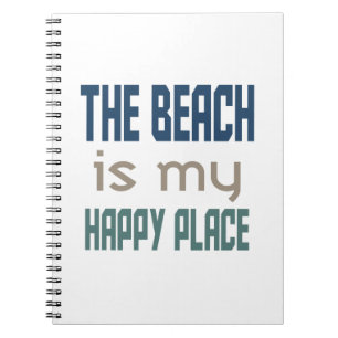 The Beach Is My Happy Place Notebook
