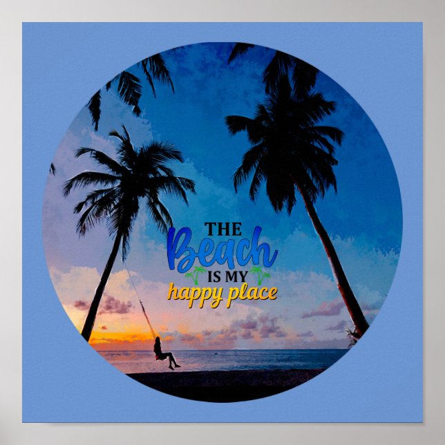 The Beach Is My Happy Place Poster (Front)
