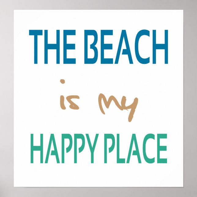 The Beach Is My Happy Place Poster (Front)
