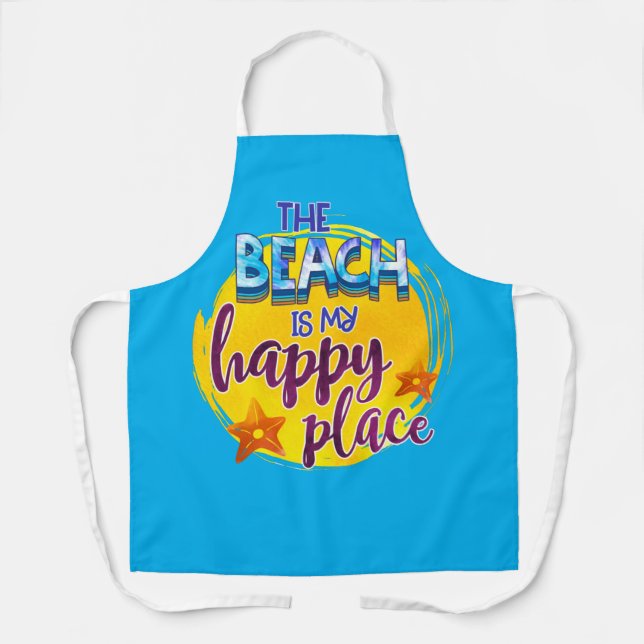 The Beach Is My Happy Place Quote Ocean Sea Fun Apron (Front)