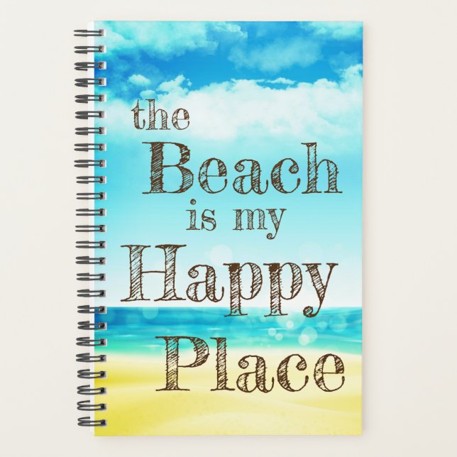 The BEACH is my HAPPY PLACE Sand, Sun, and Fun Planner (Front)
