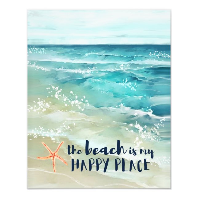 The Beach Is My Happy Place Starfish Ocean Waves Photo Print (Front)