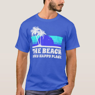 The Beach Is My Happy Place T-Shirt