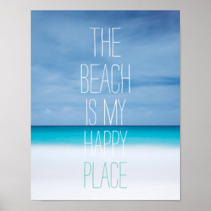 The beach is my happy place tropical ocean photo poster
