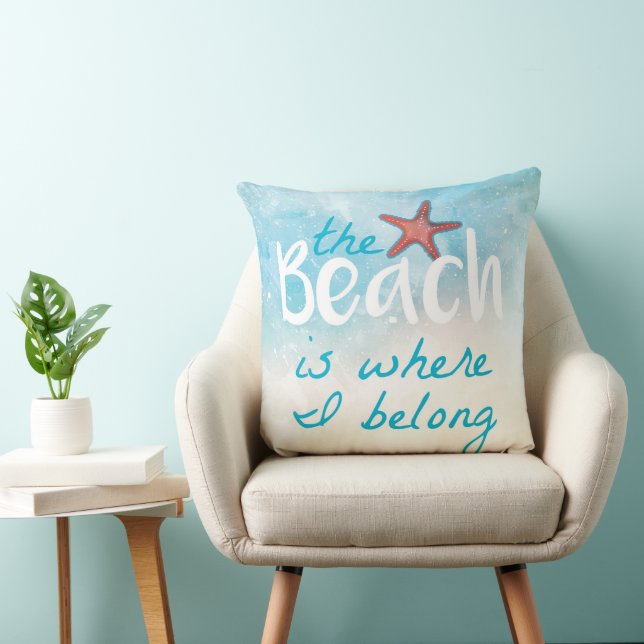 The Beach Is Where I Belong Quote Throw Pillow (Chair)