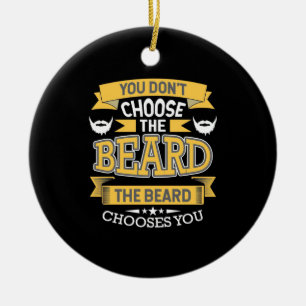 The Beard Chooses You Ceramic Tree Decoration