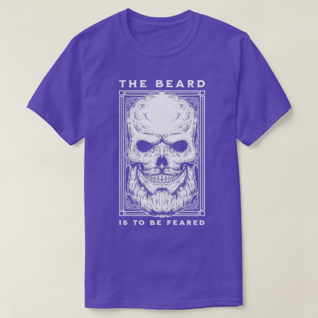 The Beard Is To Be Feared Gift T-Shirt (Design Front)