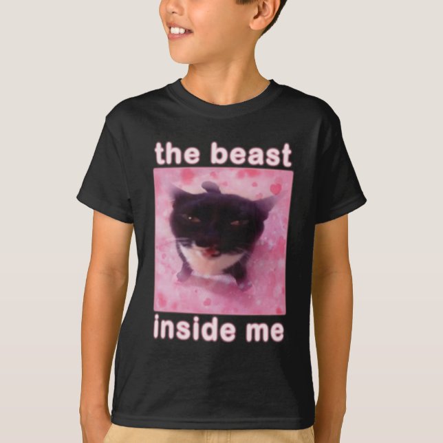The Beast Inside Me Cat Funny  T-Shirt (Front)