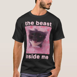 The Beast Inside Me Funny Cat Meme Sarcastic Inapp T-Shirt