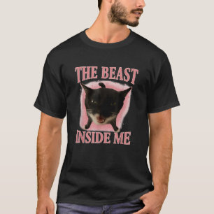 The Beast Inside Me Funny Cat Meme T-Shirt