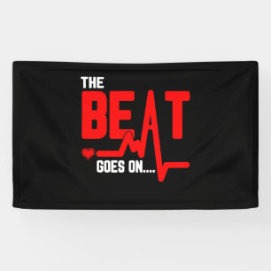 The Beat Goes On Heart Surgery Survivor Heartbeat Banner