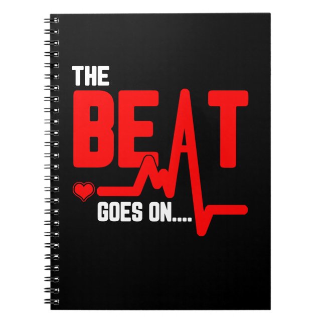 The Beat Goes On Heart Surgery Survivor Heartbeat Notebook (Front)