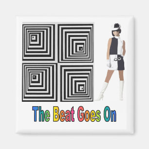 The Beat Goes On Magnet